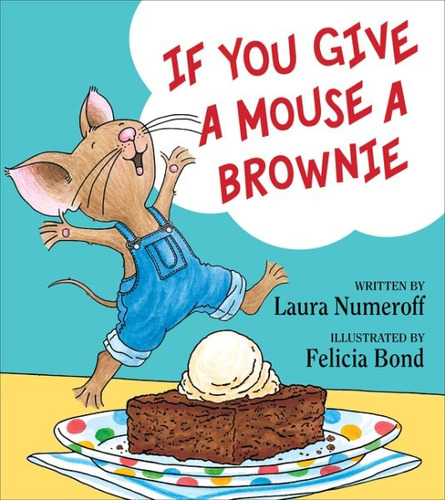 Si Le Das A Un Ratón De Que Un Brownie