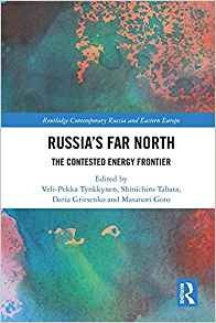 Russias Far North The Contested Energy Frontier (routledge C