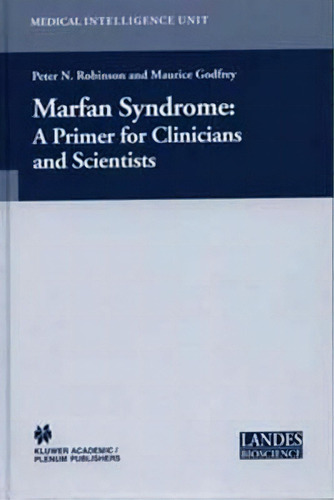 Marfan Syndrome, De Peter N. Robinson. Editorial Springer Science Business Media, Tapa Dura En Inglés