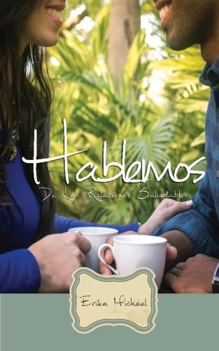 Libro: Hablemos De Las Relaciones Saludables (spanish Editio