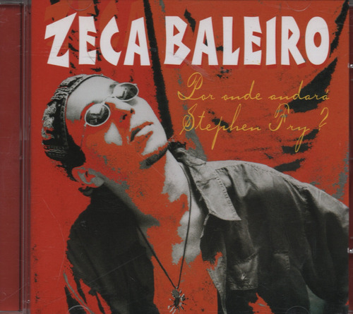 Cd Zeca Baleiro Por Onde Andara Stephen Fry? 