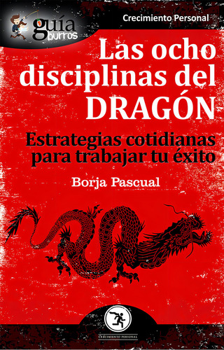 Guãâaburros Las Ocho Disciplinas Del Dragãâ³n, De Pascual Iribarren, Borja. Editorial Editatum, Tapa Blanda En Español