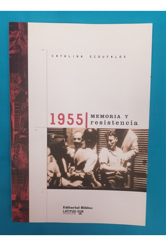 1955. Memoria Y Resistencia. Scoufalos. Usado V.luro 