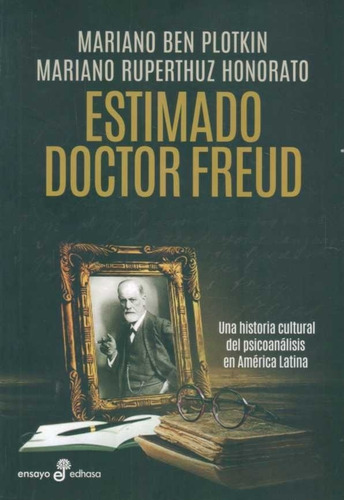 Estimado Doctor Freud  - Ben Plotkin, Mariasí/ Ruperthuz Hon