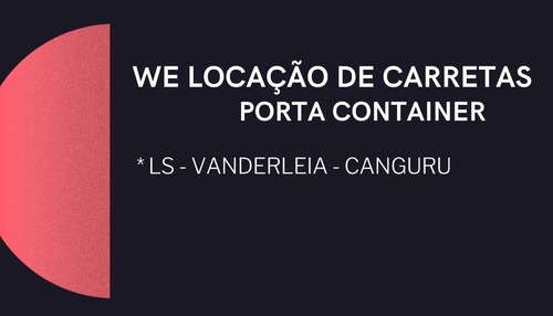 Venda E Locação De Carreta Porta Conteiner / Bug