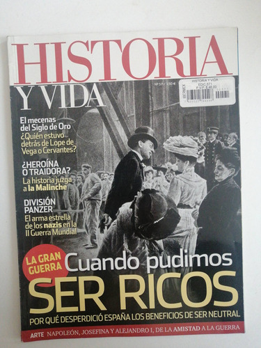 Historia Y Vida Cuando Pudimos Ser Ricos No 571 