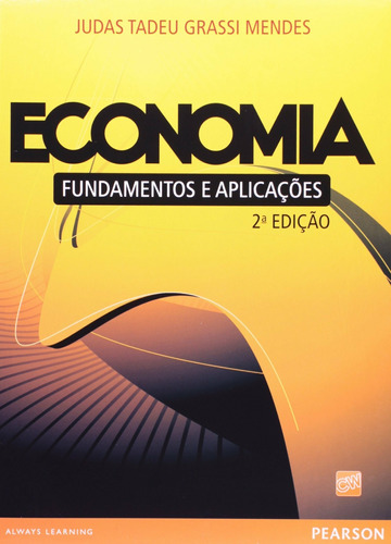 Economia: Fundamentos e aplicações, de Mendes, Judas Tadeu Grassi. Editora Pearson Education do Brasil S.A., capa mole em português, 2009