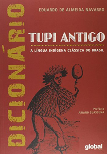 Libro Dicionario De Tupi Antigo De Eduardo Navarro Editora