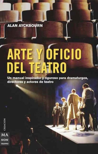 Arte Y Oficio Del Teatro