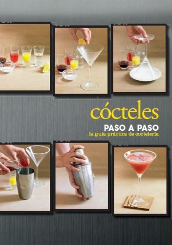 Libro Cocteles Paso A Paso La Guia Practica De Cocteleria (c