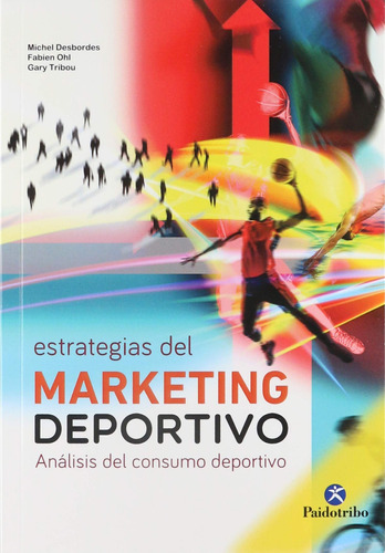 Estrategias Del Marketing Deportivo: Análisis Del Cons 71knr