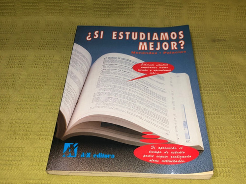 ¿ Si Estudiamos Mejor? - Menéndez / Palacios - A- Z Editora