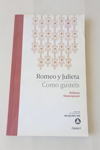 Romeo Y Julieta Como Gustes William Shakespeare Clarín 