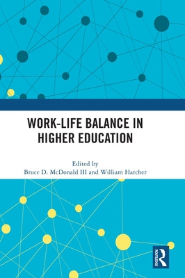 Libro Work-life Balance In Higher Education - Mcdonald Ii...