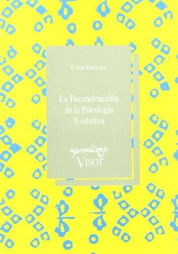 La Deconstrucciãâ³n De La Psicologãâa Evolutiva, De Burman, Erica. Editorial A. Machado Libros S. A., Tapa Blanda En Español