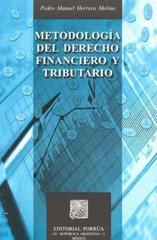 Metodología Del Derecho Financiero Y Tributario 749648