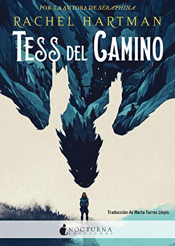 Tess Del Camino: 80 (literatura Mágica) / Rachel Hartman