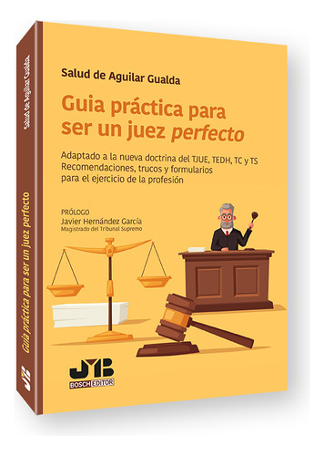 Guía Práctica Para Ser Un Juez Perfecto - De - *