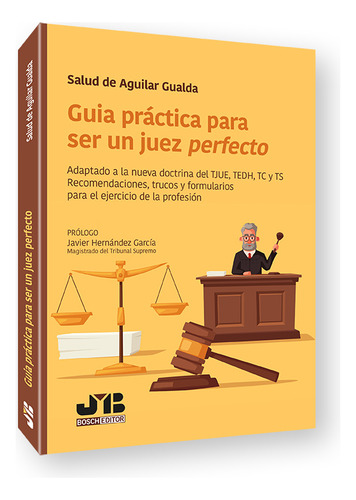 Guía Práctica Para Ser Un Juez Perfecto - De  - *