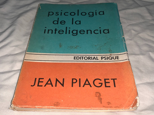 Psicologia De La Inteligencia - Jean Piaget - Psique