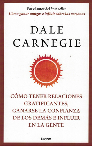 Libro Como Tener Relaciones Gratificantes, Ganarse - Carnegi