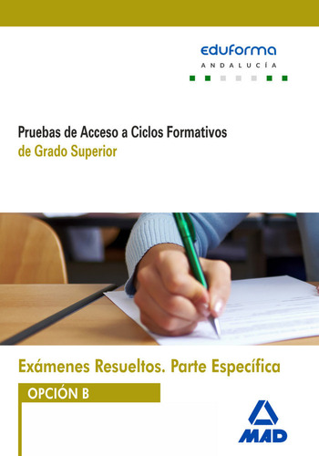 Examenes Resueltos De Pruebas De Acceso A Ciclos Formativos