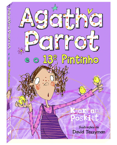 Agatha Parrot e o 13 Pintinho, de Poskitt, Kjartan. Editora Vale das Letras LTDA, capa mole em português, 2017