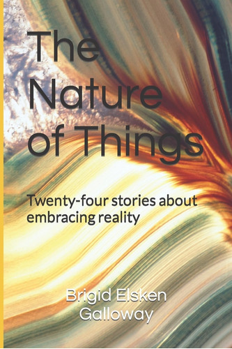 Libro: The Nature Of Things: Twenty-four Stories About
