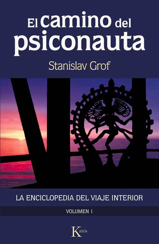 Libro: El Camino Del Psiconauta. Vol I: La Enciclopedia Del 