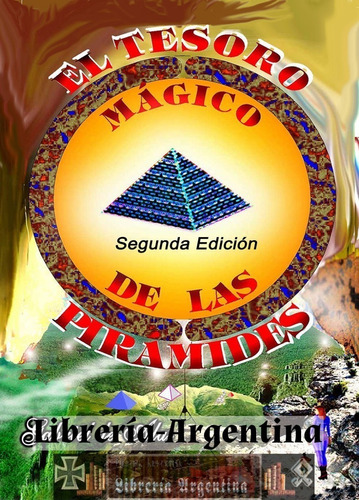 Libro El Tesoro Mágico De Las Pirámides, Gabriel De Alas