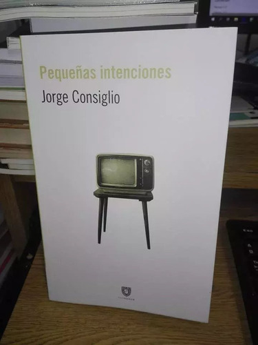 Pequeñas Intenciones - Jorge Consiglio - Clubcinco - Lu Read