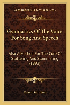 Libro Gymnastics Of The Voice For Song And Speech: Also A...
