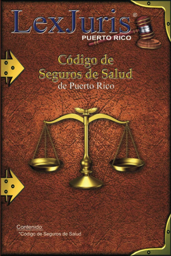 Libro: Código De Seguros De Salud De Puerto Rico: Ley Núm.