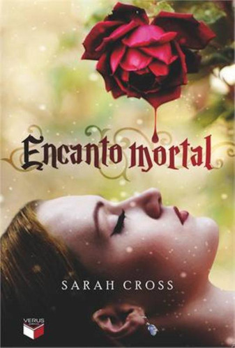 Encanto mortal, de Cross, Sarah. Editorial Verus Editora Ltda., capa mole em português, 2013