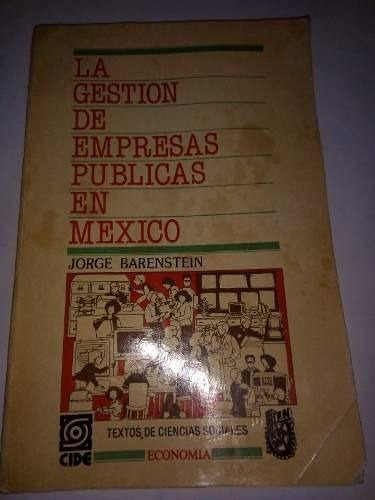 La Gestión De Empresas Públicas En México Jorge Barenstein