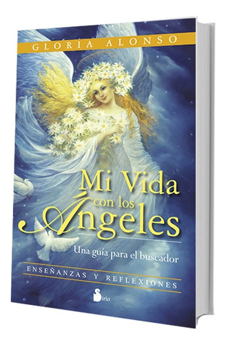 Libro Mi Vida Con Los Angeles De Gloria Alonso