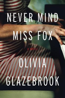 Libro Never Mind Miss Fox - Glazebrook, Olivia