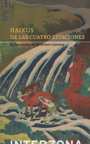 Haikus De Las Cuatro Estaciones - Arturo Carrera (comp)