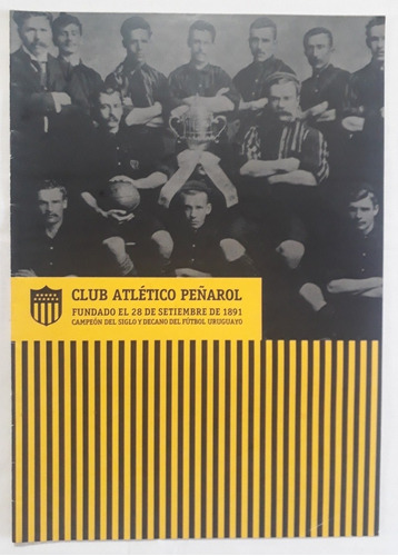 Peñarol De Montevideo Decano Del Futbol - Institucional Fs