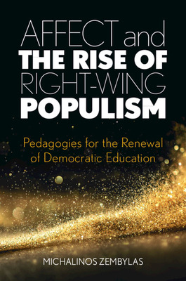 Libro Affect And The Rise Of Right-wing Populism: Pedagog...