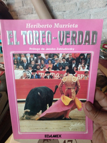 El Toreo-verdad Heriberto Murrieta Con Firma