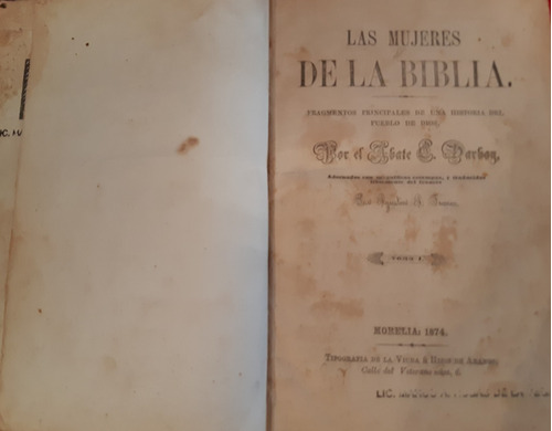 Las Mujeres De La Biblia. Abate G. Darboy. Morelia. 1874