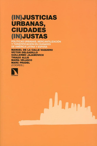 Injusticias Urbanas, Ciudades Injustas: Políticas Urba 51im2