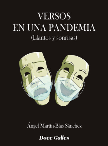 Versos En Una Pandemia, De Martin-blas Sanchez, Angel. Editorial Doce Calles, Tapa Blanda En Español