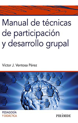 Libro Manual De Técnicas De Participación Y Desarrollo Grupa