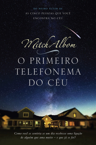 O primeiro telefonema do céu, de Albom, Mitch. Editora Arqueiro Ltda., capa mole em português, 2014