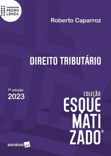 Direito Tributário Esquematizado - 7ª Edição2023