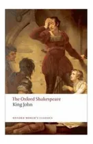 Comprar King John: The Oxford Shakespeare \u002F William Shakespeare