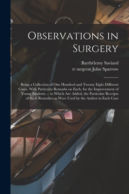 Libro Observations In Surgery: Being A Collection Of One ...
