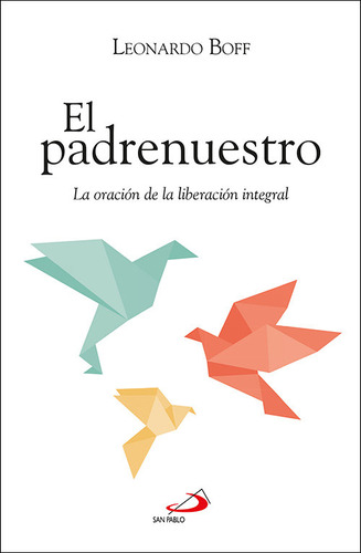 El Padrenuestro, De Boff, Leonardo. Editorial San Pablo, Tapa Blanda En Español